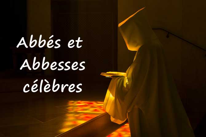 Liste des Abbés et Abbesses célèbres de Provence
