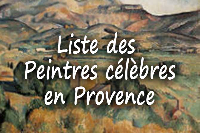 Liste des Peintres célèbres en Provence