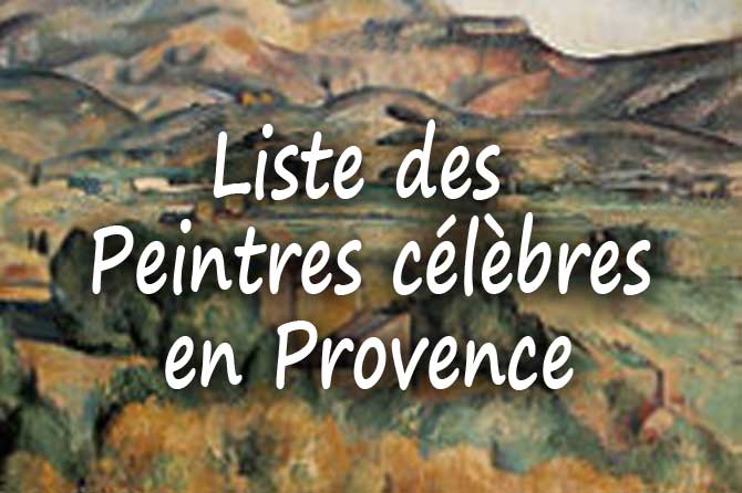 Liste Des Peintres C l bres En Provence Provence 7
