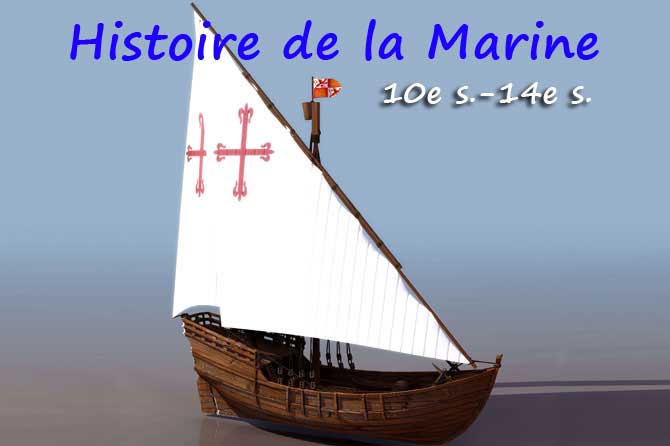 Histoire de la Marine en Provence 10e s. –  14e s.
