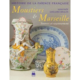 Histoire-de-La-Faience-Francaise-Moustiers-et-Marseille