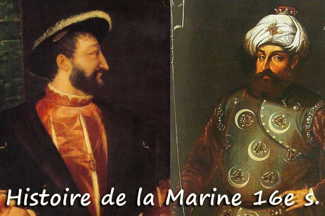 Histoire de la Marine en Provence. 16e s.