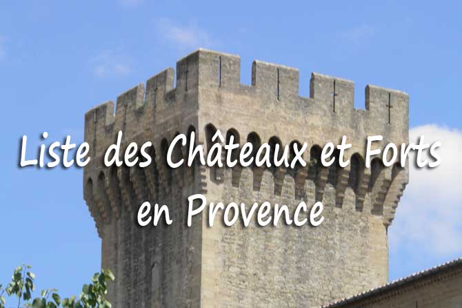 Liste des châteaux et forts en Provence et à Monaco