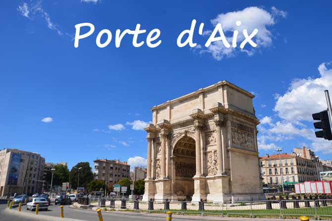 Porte d’Aix et Arc de Triomphe de Marseille
