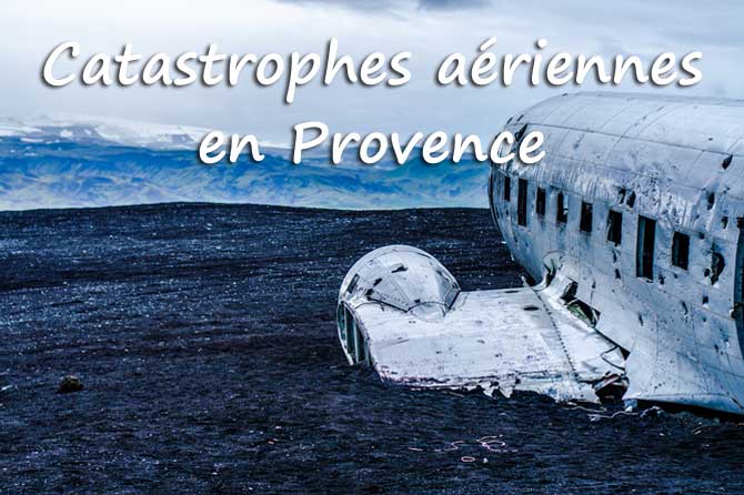 Catastrophes aériennes en Provence