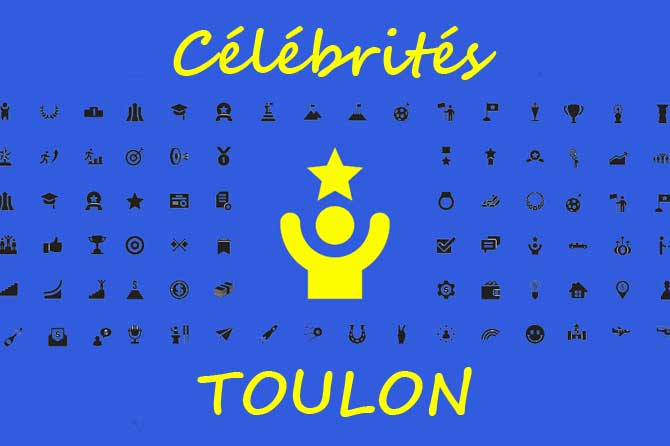 Célébrités liées à Toulon