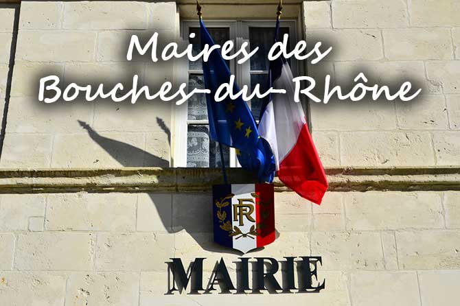 Qui sont les maires des Bouches-du-Rhône ?