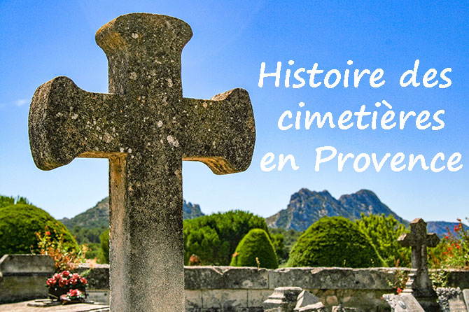 Histoire des Cimetières en Provence