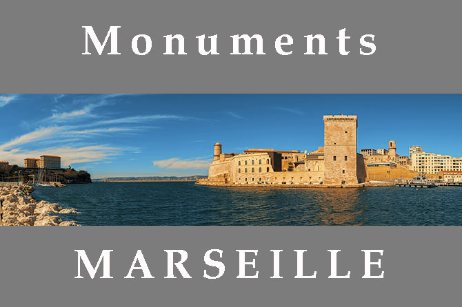Marseille Monuments : le guide en images