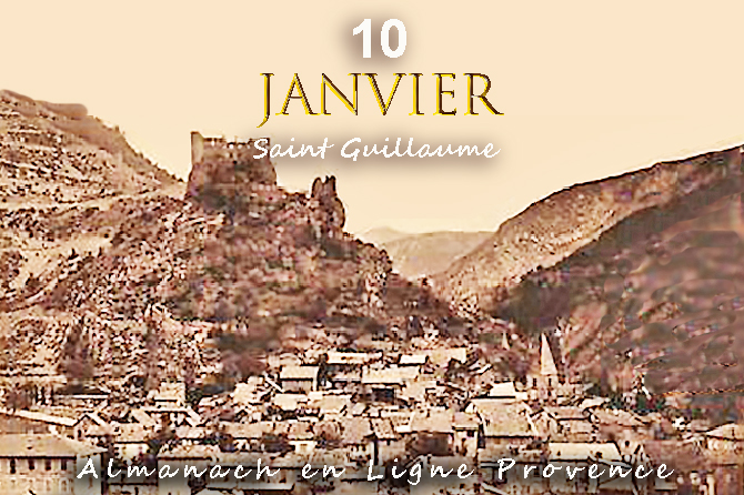 10 Janvier en Provence – Saint Guillaume