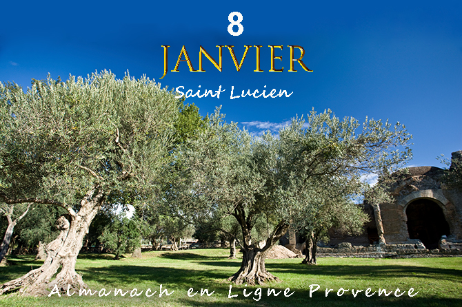 8 Janvier en Provence – Saint Lucien