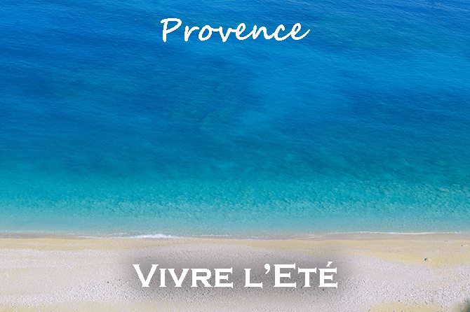 Vivre l’Eté en Provence