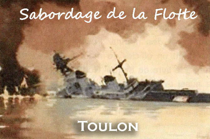 Histoire précise du Sabordage de la Flotte à Toulon