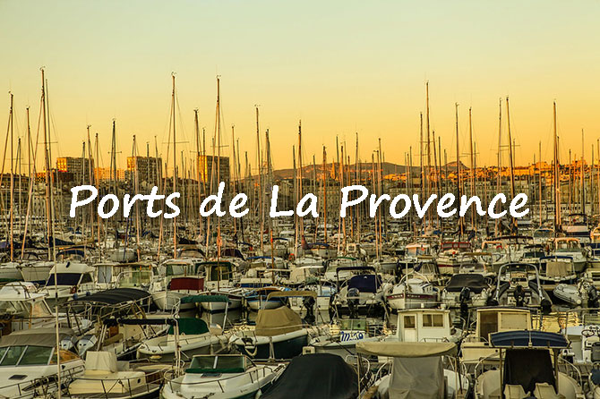 Ports de La Provence sur la Méditerranée
