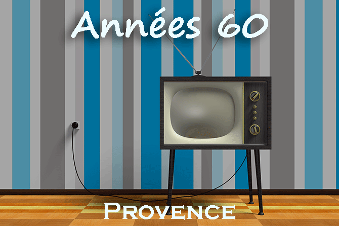 Années 60 en Provence : histoire, tendances