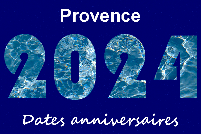 2024. Anniversaires en Provence